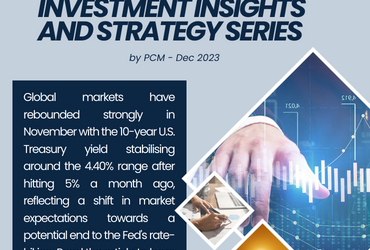 Investment Insights and Strategy Series by PCM – Dec 2023