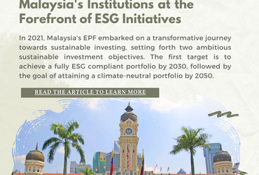 Malaysia’s Institutions at the Forefront of ESG Initiatives