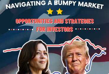 Navigating a Bumpy Market: Opportunities and Strategies for Investors