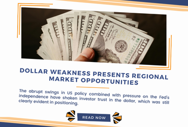 Dollar Weakness Presents Regional Market Opportunities