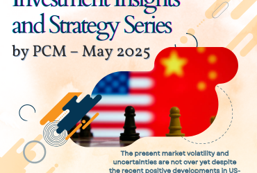 Investment Insights and Strategy Series by PCM – May 2025
