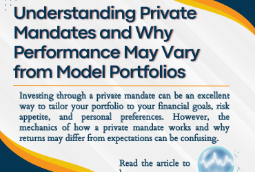 Understanding Private Mandates and Why Performance May Vary from Model Portfolios