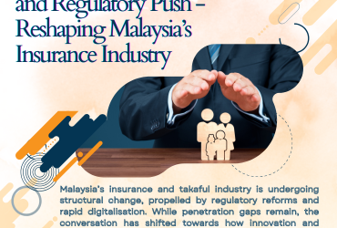 Digital Transformation and Regulatory Push: Reshaping Malaysia’s Insurance Industry