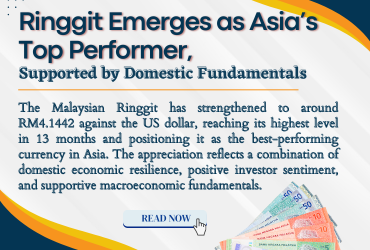 Ringgit Emerges as Asia’s Top Performer, Supported by Domestic Fundamentals